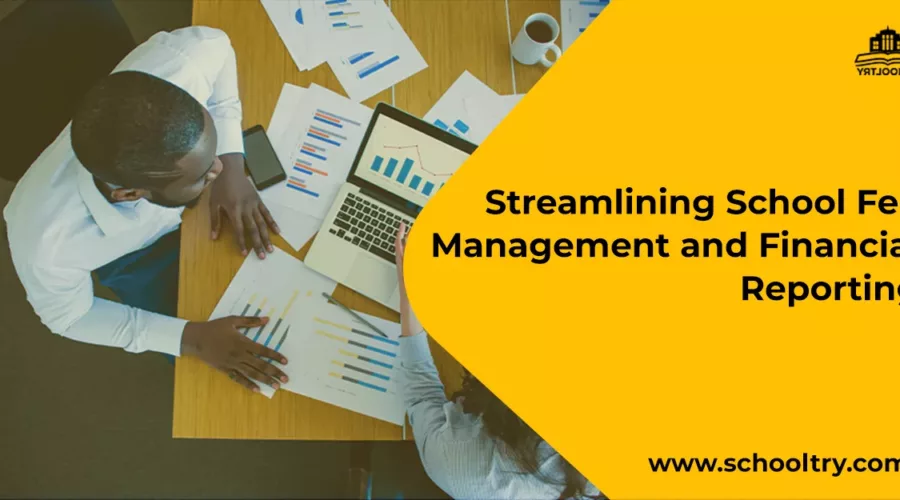 Streamlining School Fee Management and Financial Reporting